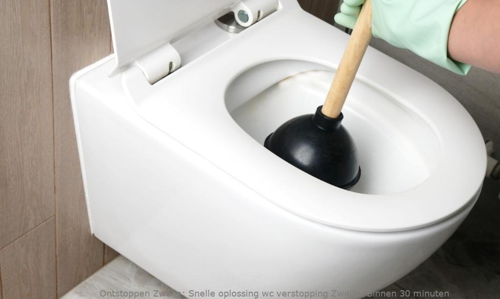 Snelle oplossing wc verstopping Zwolle: Binnen 30 minuten